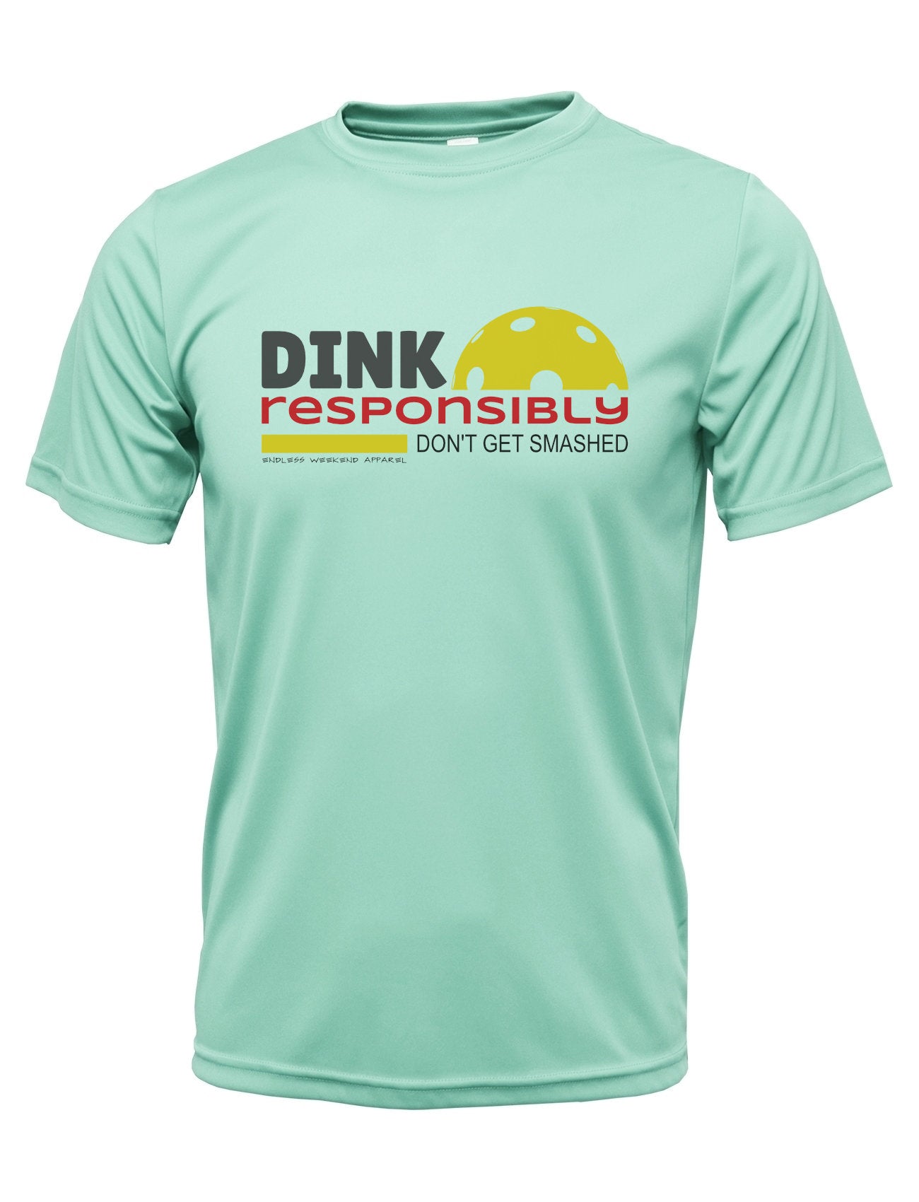 DINK RESPONSIBLY PERFORMANCE PICKLEBALL SHIRT